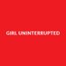 Girl UNinterrupted (@GrlUNinterrupt) Twitter profile photo