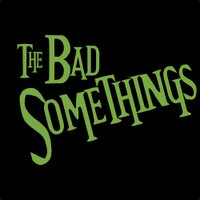 The Bad Somethings (@bad_somethings) 's Twitter Profile