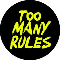 Too Many Rules (@toomanyrules_) 's Twitter Profile Photo Too Many Rules (@toomanyrules_) 's Twitter Profile Photo