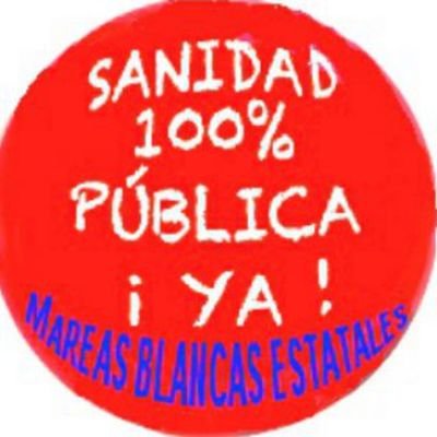 Coordinadora estatal de mareas blancas.
La sanidad es un derecho, un bien común, y como tal, NO SE PUEDE VENDER!!
mareablancaestatal@gmail.com