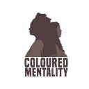 Coloured Mentality - @ClrdMentality - Twitter