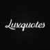 Luxury Quotes (@luxquotess) Twitter profile photo Luxury Quotes (@luxquotess) Twitter profile photo