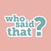 Who Said That? (@whosaidthatpc) Twitter profile photo Who Said That? (@whosaidthatpc) Twitter profile photo