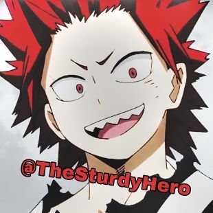 ❮ Sturdy Hero: Red Riot ❯ ❝As long as you’ve got a manly spirit, Quirks don’t even matter!❞