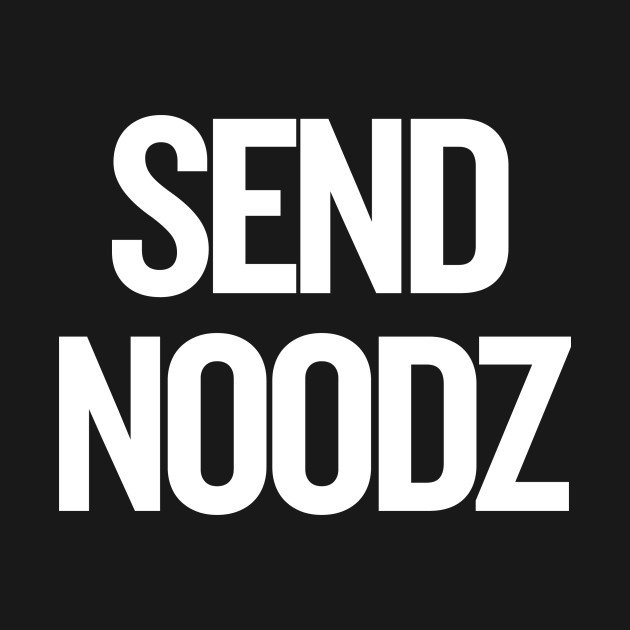 Please Send Noodz
18+ only,
Lady noodz only, no dudes sorry