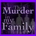 The Murder In My Family (@MurderInMyFam) Twitter profile photo