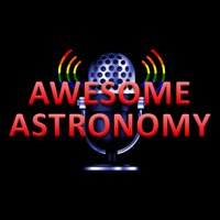 AWESOME ASTRONOMY (@awesomeastropod) 's Twitter Profile