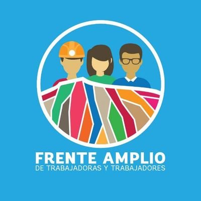 Somos el Frente Amplio de Trabajadoras y Trabajadores organizando a nuestra clase para construir una Nueva Sociedad.