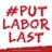 Put Labor Last