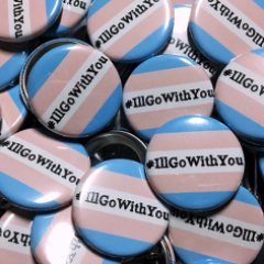 Trans allies offering a friendly buddy for safer travel through gendered spaces. #IllGoWithYou | Get your buttons (and more) at https://t.co/AHJDYn8XKq!