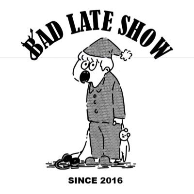 BAD LATE SHOWさんのプロフィール画像