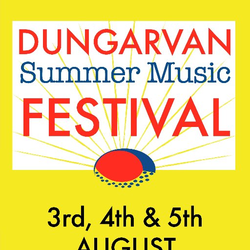 August bank holiday weekend 2018 Fri 3rd, Sat 4th & Sun 5th - Lunasa, Antarctica, Buile Shuibhne #DungarvanFest