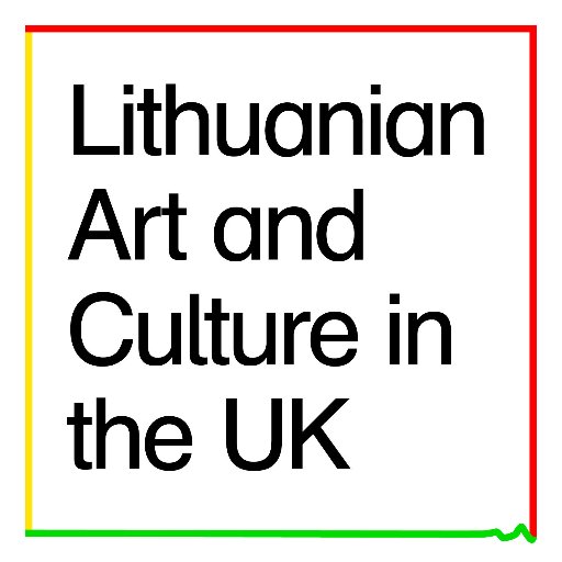 Lithuanian Culture Attaché in the UK Contemporary Art, Architecture, Contemporary Dance, Literature, Theatre & more