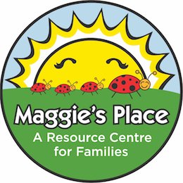 Maggie's Place Family Resource Centre
~ Because being a parent is the finest, most important work you will ever do...