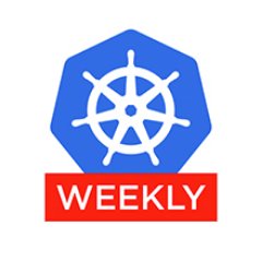 Curated weekly digest of all things @KubernetesIO!