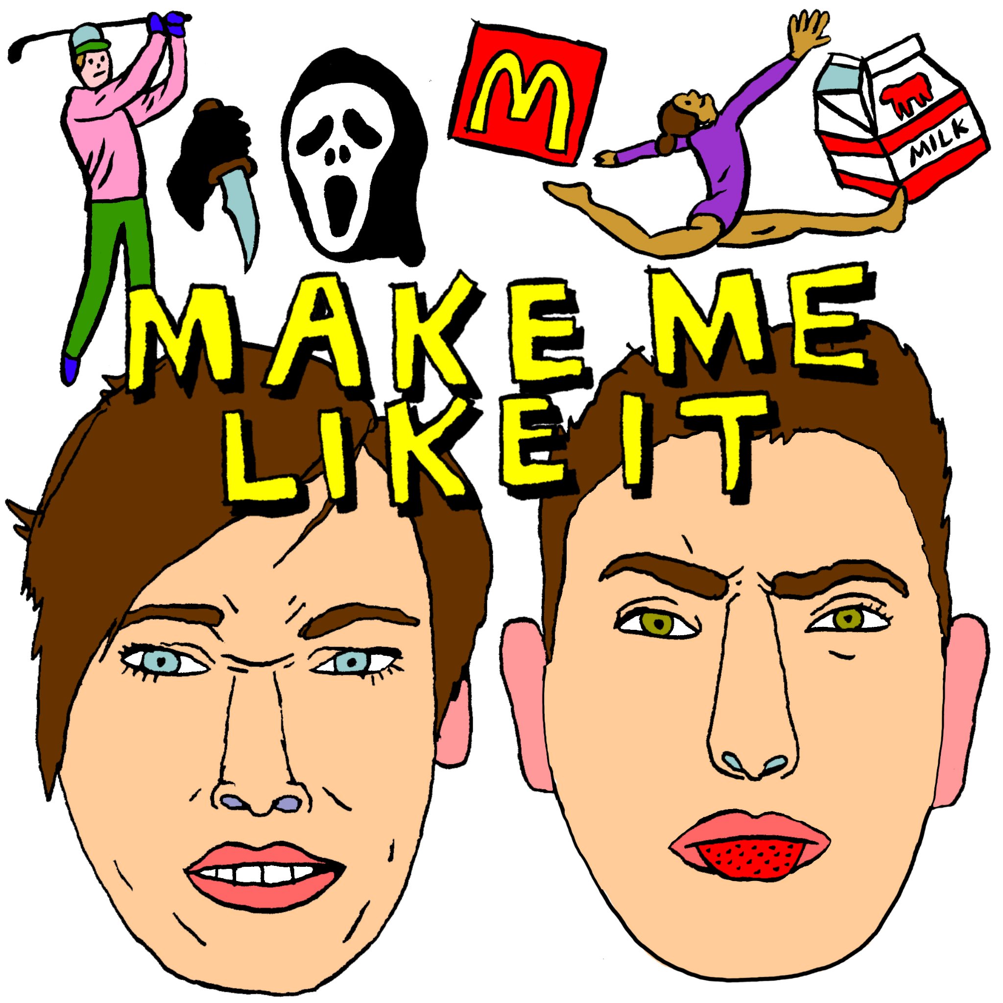 Make Me Like It is Kelly Hudson and Dan Klein's podcast on @Headgum. Come listen to their funniest friends try and convince them to like the stuff they like!