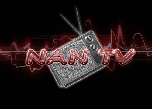 N.A.N. TV - HIPHOP VARIETY SHOW AIR TUES MANHATTAN CABLEVISION #4 12AM THURS BX CABLEVISION 68 BK 69 FRI/SAT 2:30AM DM @ADTHEGENERAL