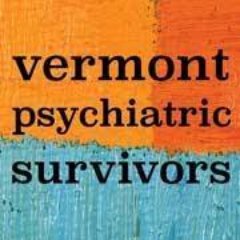 The mission of Vermont Psychiatric Survivors is to provide advocacy and mutual support that seeks to end psychiatric coercion, oppression and discrimination.