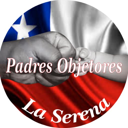 Desde La Serena para toda la Región de Coquimbo Padres Objetores, la Resistencia contra la #IdeologiaDeGenero