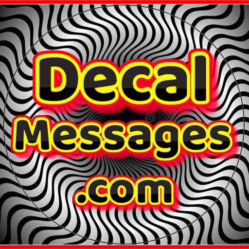 Decal Messages was established to provide High Quality Expression able Window Decals for everyday people.