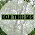 DelhiTreesSOS (@DelhiTreesSOS) Twitter profile photo
