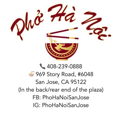 Authentic Hà Nội Phở, Vietnamese cuisine, serving fresh noodle 🍜, 36 hrs broth, Angus Beef @costco, all natural meat, free-ranged chicken, tel: (408) 239-0888