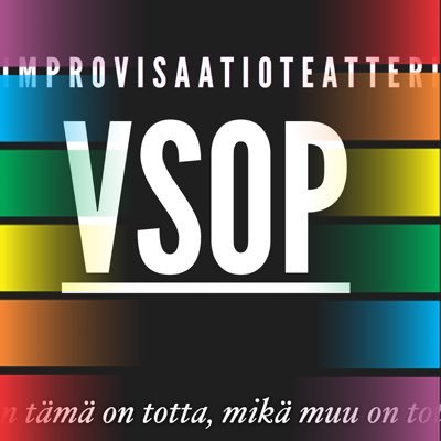 Improvisaatioteatteri VSOP. Kun tämä on totta, mikä muu on totta. Ammattilaisryhmä Helsingistä. A professional improvisation group.