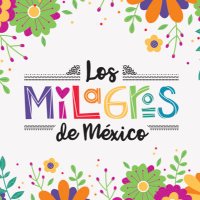 LosMilagrosdeMexico(@MilagrosdeMex) 's Twitter Profile Photo