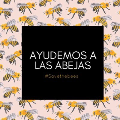 Únete a la causa, salvemos a las abejas✨