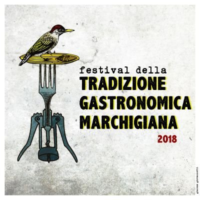 Il primo festival della tradizione gastronomica delle Marche - 14 luglio 2018 - Rocca Tiepolo, Porto San Giorgio