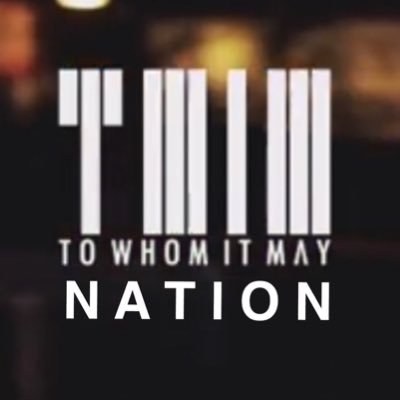 To Whom It May Nation