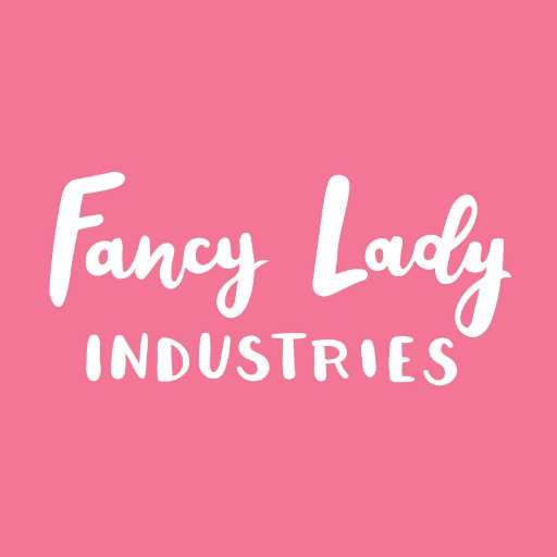 Fancy Lady Industries - we are full of the fance.