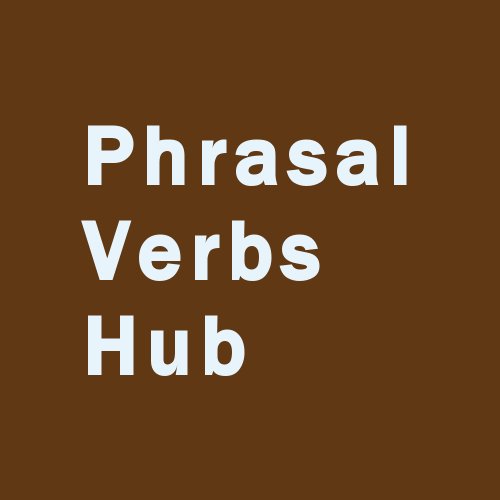English Phrasal Verbs in Context