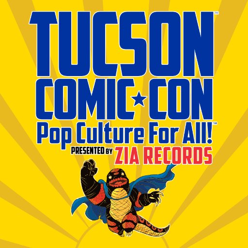 Tucson Comic Con
 November 2nd 
November 3rd
November 4th 
@ The Tucson Convention Center