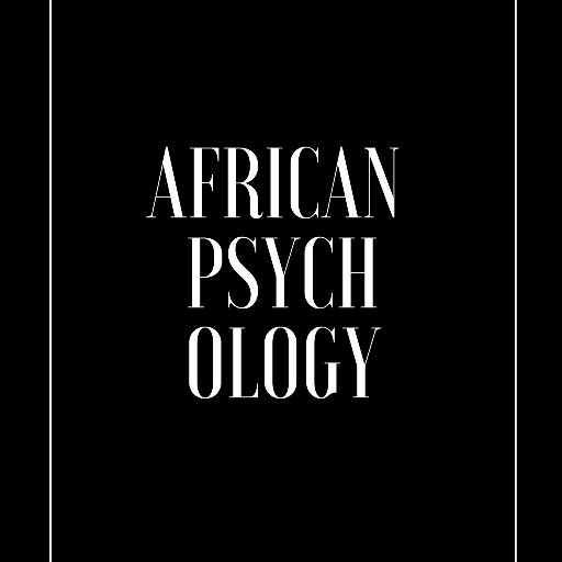 African Psychology by us for us and for the world.