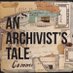 An Archivist's Tale (@archiviststale) Twitter profile photo An Archivist's Tale (@archiviststale) Twitter profile photo