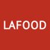 Los Angeles Food (@lafood) Twitter profile photo Los Angeles Food (@lafood) Twitter profile photo