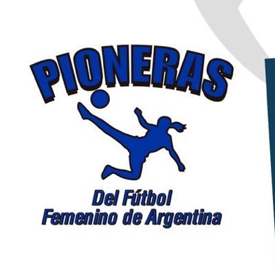 Somos las Pioneras del #FutbolFemenino de Argentina #HistoriaMujeres #PionerasPasionXelFutbol