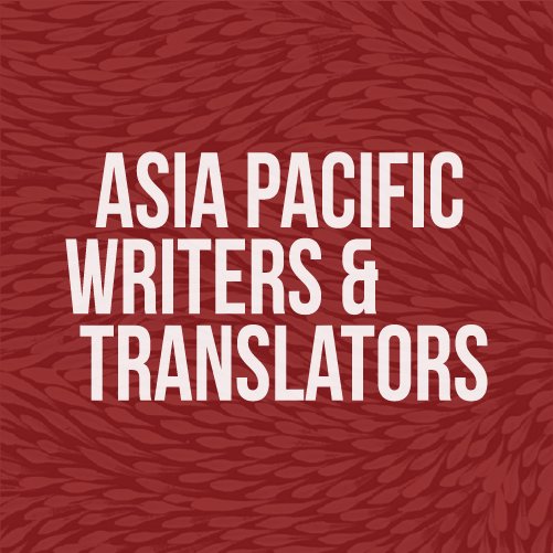 Asia Pacific’s largest non-profit international literary organisation for writers & translators, dedicated to the promotion of our region’s literature.