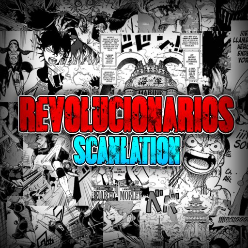 Cuenta de Los Revolucionarios Scanlation. One Piece, Nanatsu no Taizai, shingeki no kyojin....
FB/RevolucionariosScanlation