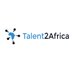 Talent2Africa (@Talent2Africa) Twitter profile photo