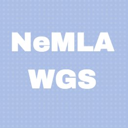 NeMLA WGSC welcomes those interested in gender studies, intersectional feminism, and equity for women, parents, and non binary people.