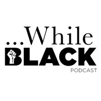 While Black Podcast (@whileblackpc) 's Twitter Profile