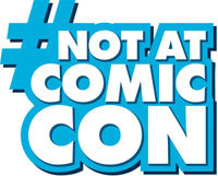 We're #notatcomiccon, a group that's still having fun, even though we can't attend San Diego Comic-Con. Find us @DarkHorseComics and @ChinaShopMag.