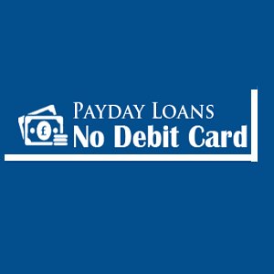 Payday Loans No Debit Card is here to arrange money for UK citizens who  are financial crisis and struggling to manage their expenses.