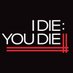 I Die: You Die Ⓥ (@idie_youdie) Twitter profile photo