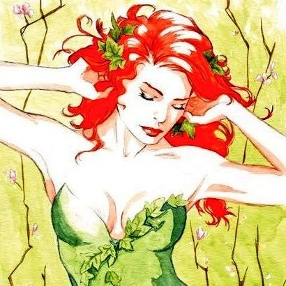 ~Poison Ivy~ In nature the most beautiful are often the most dangerous. ~DC/Crossover~