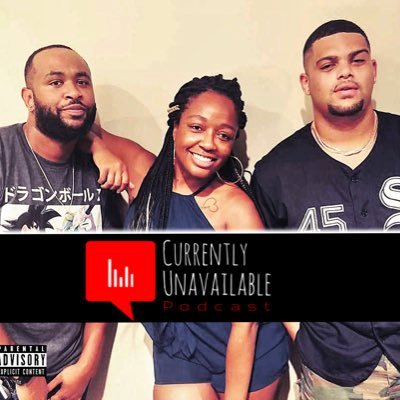 Currently Unavailable Podcast