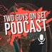 Two Guys On Set Podcast 🎙🎥 (@twoguysonset) Twitter profile photo Two Guys On Set Podcast 🎙🎥 (@twoguysonset) Twitter profile photo