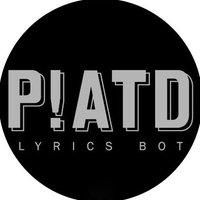 P!ATD LYRICS (@patdlyricsbot_) 's Twitter Profile Photo